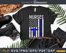 Nurses Back The Blue I’ve got Your Six Funny Nurse Svg