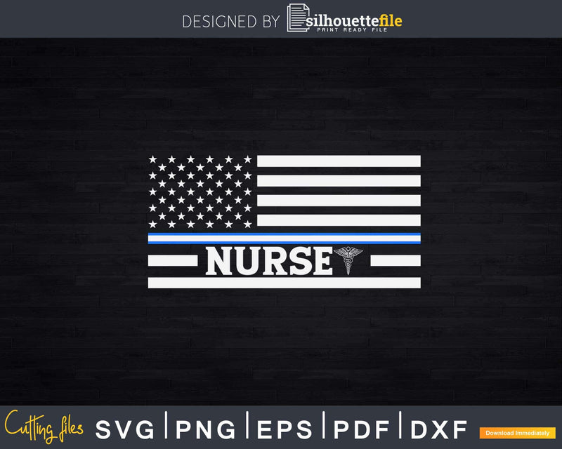 Nurses USA Flag Thin Blue White Line Svg Cut Files