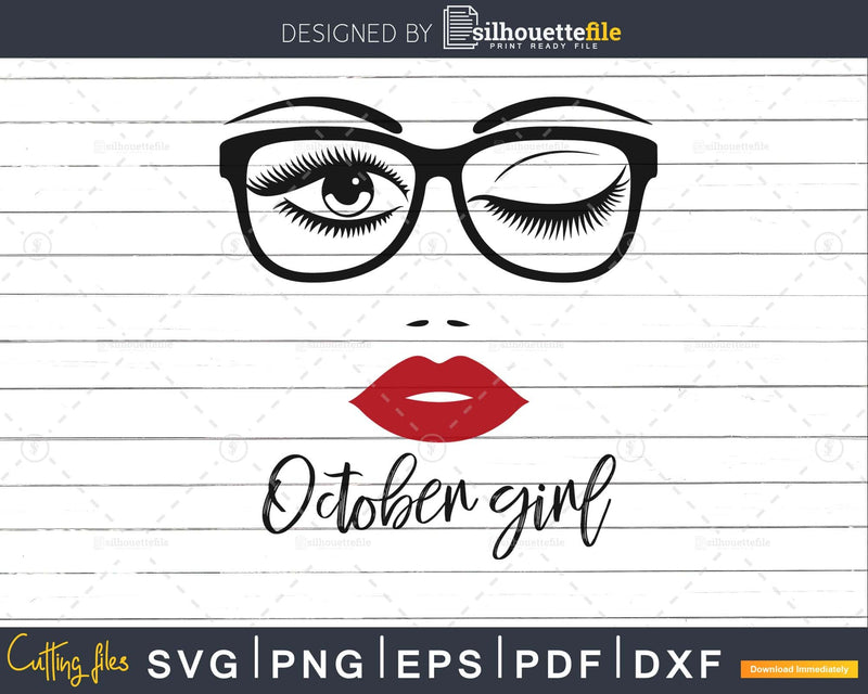 October girl birthday svg face glasses winked eye png cut