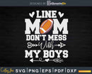 Offensive Lineman Line Mom Funny Football Svg Dxf Cut Files