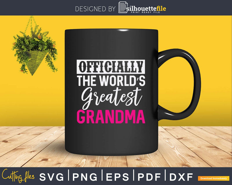 Officially the world’s greatest grandma Svg Png