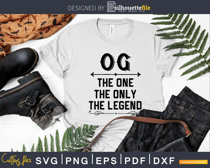 Og The One Only Legend Fathers Day Svg Design Cut Files
