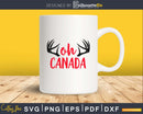 oh Canadian svg cricut cut digital cutting files