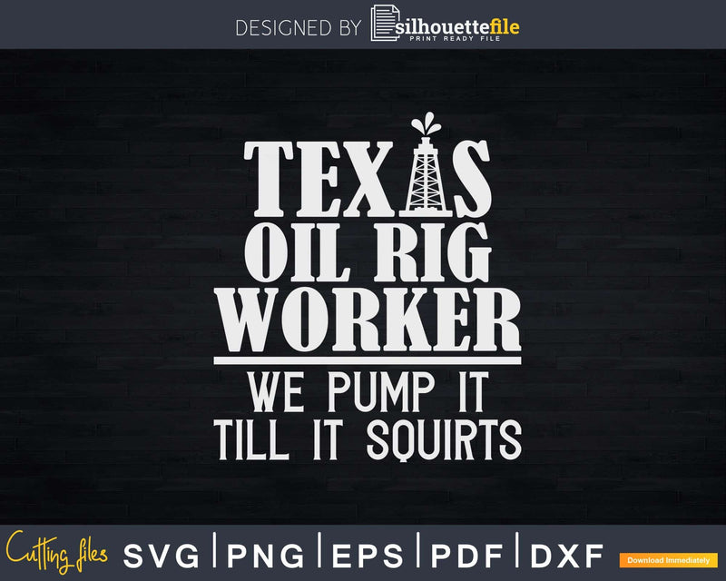 Oil Rig Worker Texas Pump USA American Gas Oilfield Svg Png