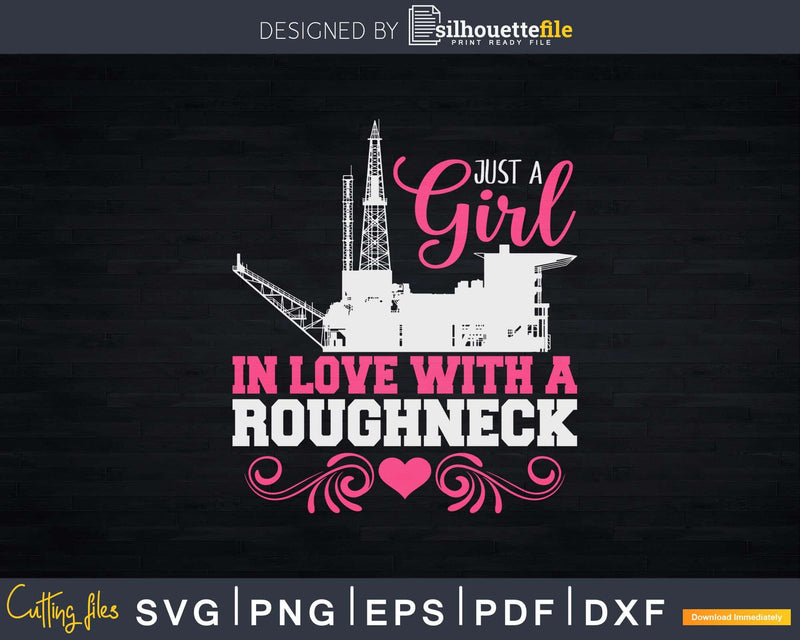 Oilfield Workers Oil Rig Wife Girlfriend Svg Png Cutting