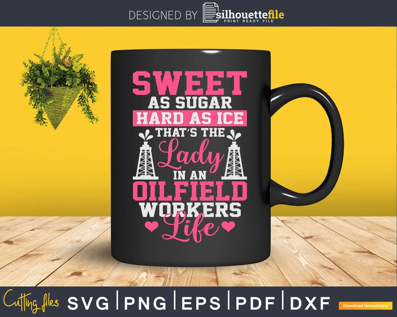 Oilfield Workers Oil Rig Wife Life Svg Png Cutting File