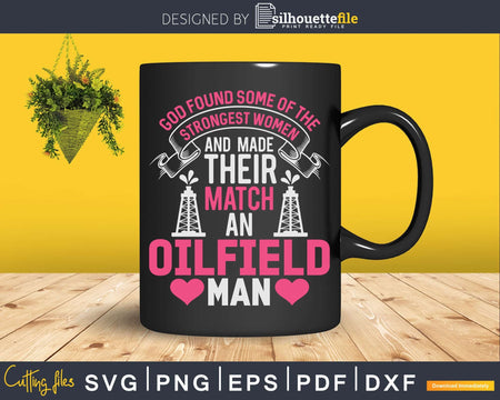 Oilfield Workers Oil Rig Wife Svg Png Cutting File