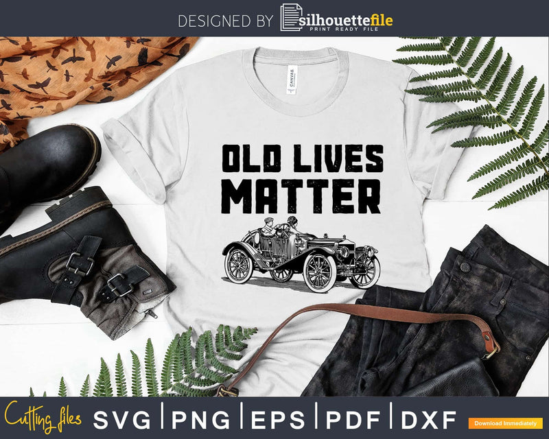 Old lives matter birthday t shirt design svg cutting files