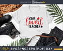 One Loved Teacher Shirt design svg cricut digital cut files