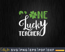 One Lucky Teacher Printable Svg Cutting Files