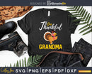 One Thankful Grandma Turkey Thanksgiving Svg Dxf Digital