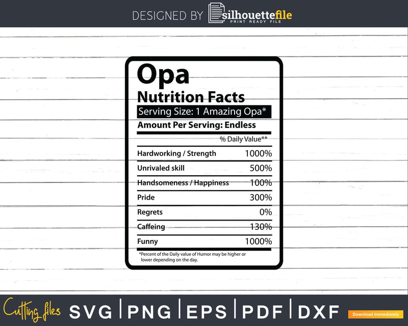 Opa Nutrition Facts Svg Dxf Png Cricut Files