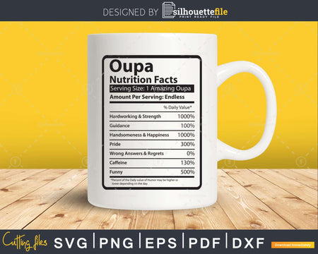 Oupa Nutrition Facts Funny Fathers Day Svg Shirt Designs