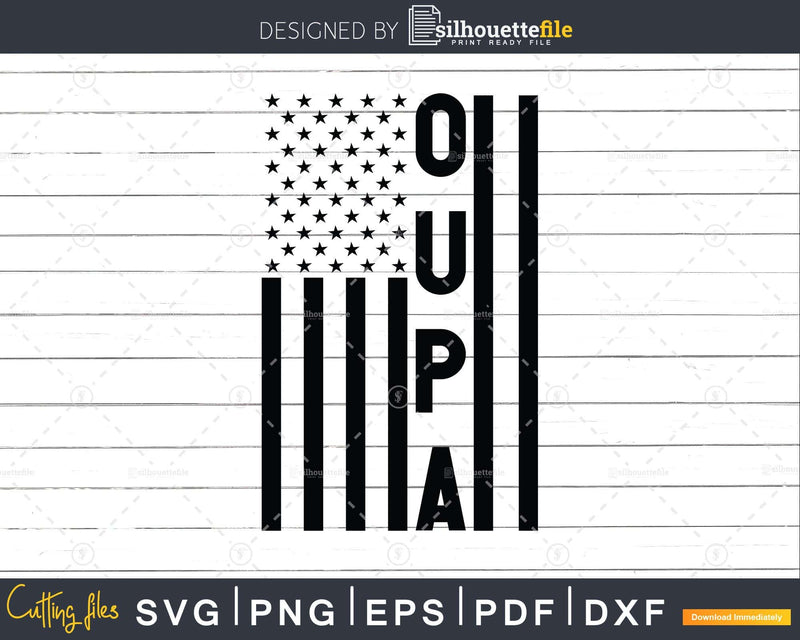 Oupa USA Flag 4th Of July Svg Png T-shirt Design
