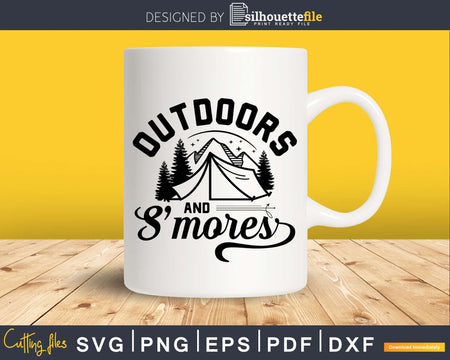 Outdoors & S’mores Funny Campfire Camping svg cut files