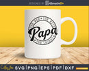 Papa The Man Myth Legend Svg silhouette Files for Cricut
