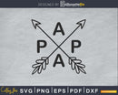 Papa with Arrows Svg craft cut file