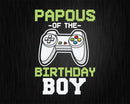 Papous of the Birthday Boy Matching Video Game vintage svg