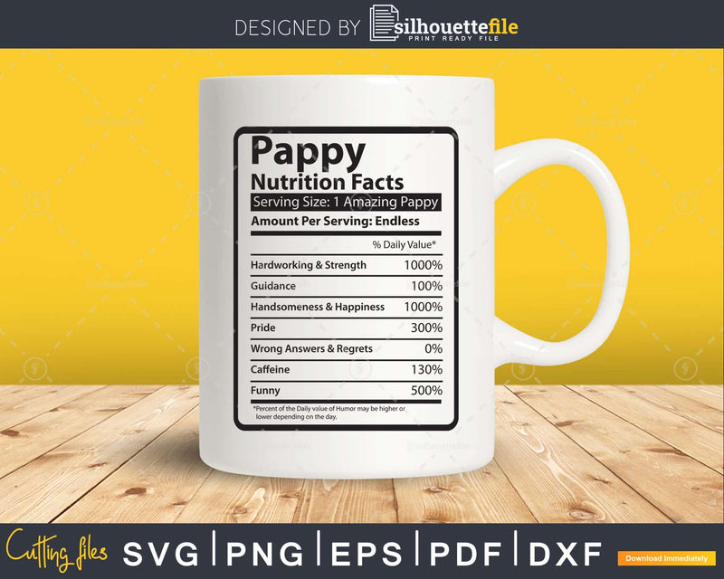 Pappy Nutrition Facts Funny Fathers Day Svg Shirt Designs