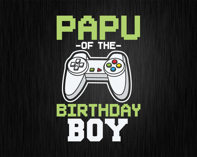 Papu of the Birthday Boy Matching Video Game vintage svg