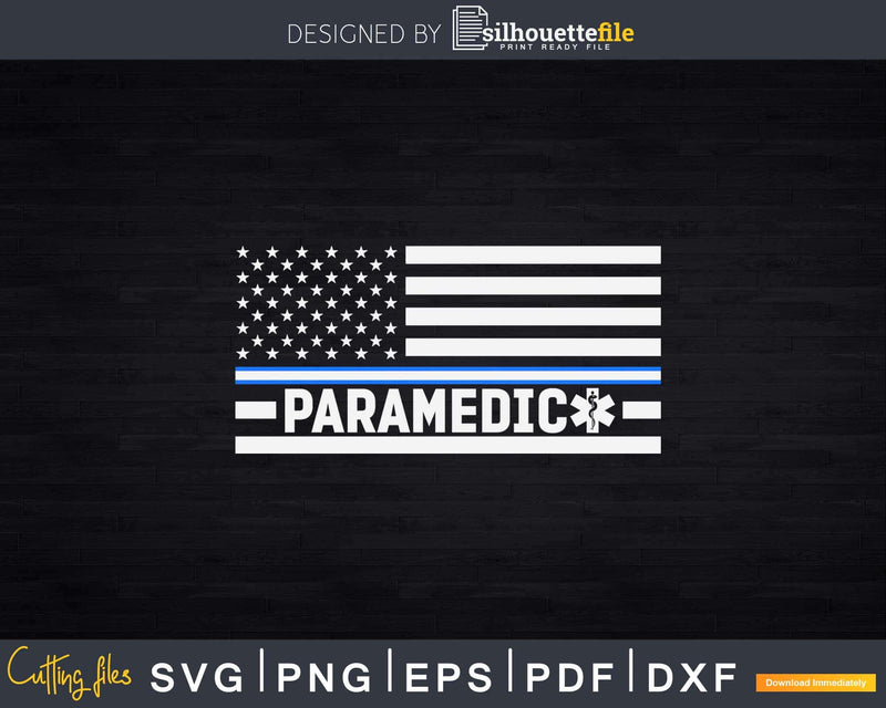 Paramedic American Flag Thin Blue White Line Svg Cut Files