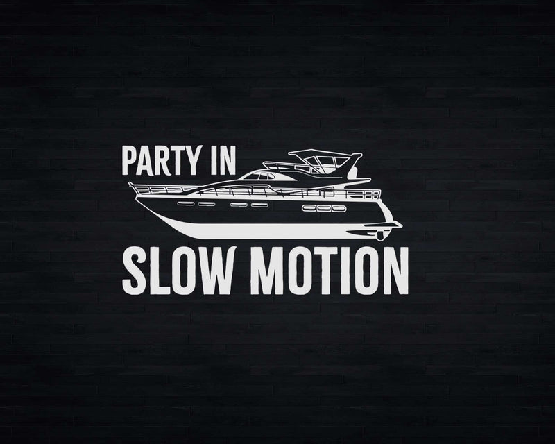Party in Slow Motion Svg Png Digital Cutting Files