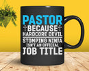 Pastor Because Hardcore Devil Stomping Ninja Isn’t