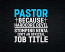 Pastor Because Hardcore Devil Stomping Ninja Isn’t