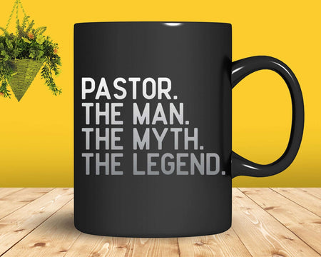 Pastor Gift The Man Myth Legend Svg Png Cricut Files