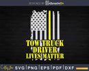 Patriotic American Tow Truck Driver Lives Matter Svg Png