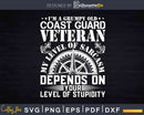 Patriotic Grumpy Old Coast Guard Veteran 4th July Svg Dxf