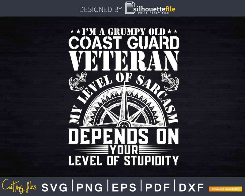 Patriotic Grumpy Old Coast Guard Veteran 4th July Svg Dxf