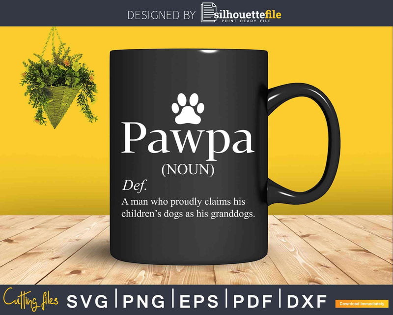 Pawpa definition Svg Dxf Png Cut Files For Crafters