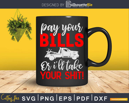 Pay Your Bills Repo Driver Svg Dxf Design Files