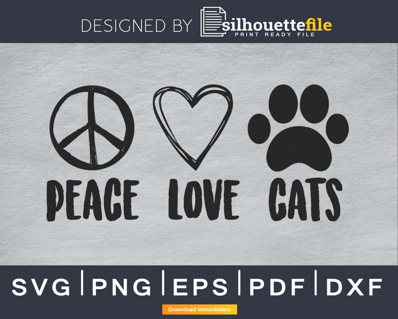 Peace Love Cats svg cricut digital cutting files