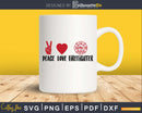 Peace Love Firefighter svg cricut cut digital files