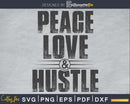 Peace love & Hustle SVG digital cutting files