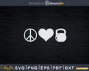 Peace Love Kettlebells Svg Dxf Cut Files