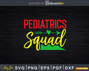 Pediatrics Squad Peds Registered Nurse Svg Cut Files