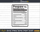 Peepaw Nutrition Facts Funny Fathers Day Svg Png Files