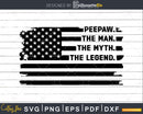 Peepaw The Man Myth Legend USA Flag Svg Digital T-shirt