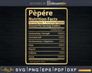 Pepere Nutrition Facts Father’s Day Gift Svg Dxf Premium