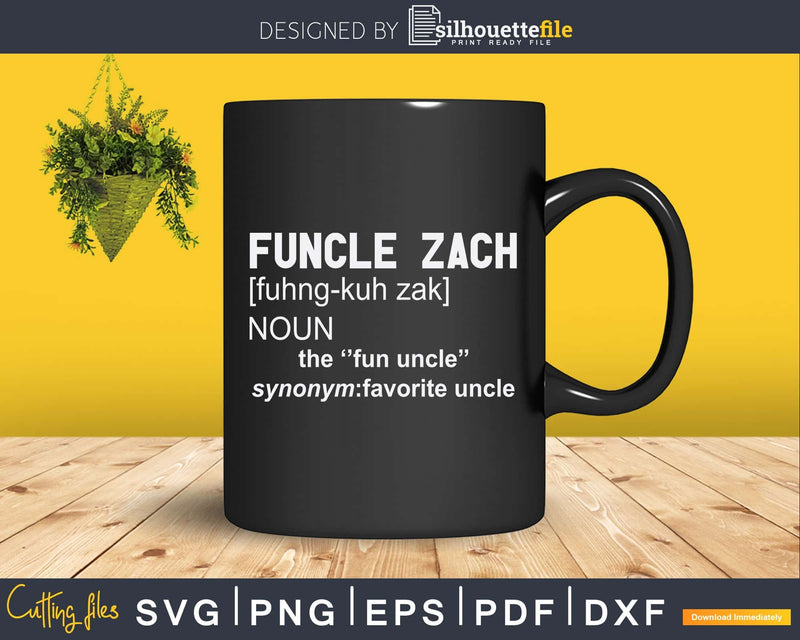 Personalized Funcle Fun Uncle Favorite Definition Svg Dxf