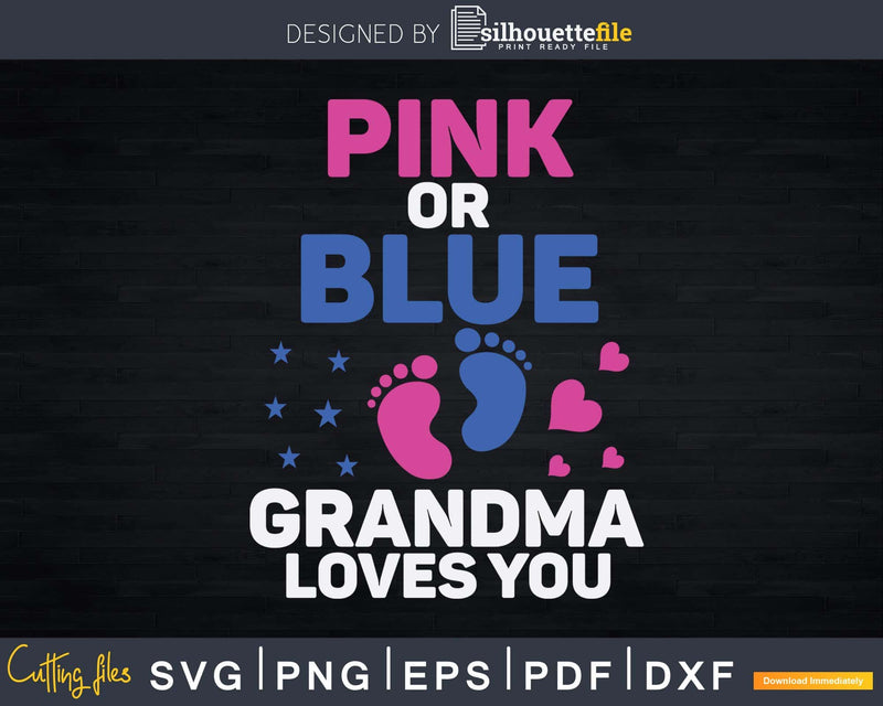 Pink Or Blue Grandma Loves You Svg Gender Reveal T-shirt