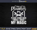 Pipe Fitter Plumbing Please Stand Back Plumber Svg Png
