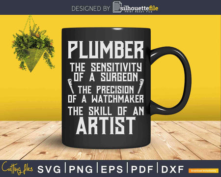 Pipe Fitter Skill Of An Artist Plumbing Plumber Svg Png Cut