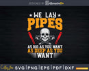 Pipefitter Funny Plumber Svg Png Eps Editable Files