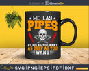 Pipefitter Funny Plumber Svg Png Eps Editable Files