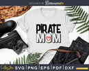 Pirate Mom Svg Sports School Spirit Cricut Cutting