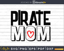 Pirate Mom Svg Sports School Spirit Cricut Cutting